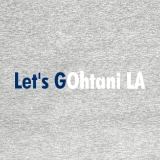 Let's GOhtani LA, Blue and White T-Shirt